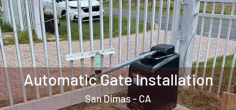 Automatic Gate Installation San Dimas - CA