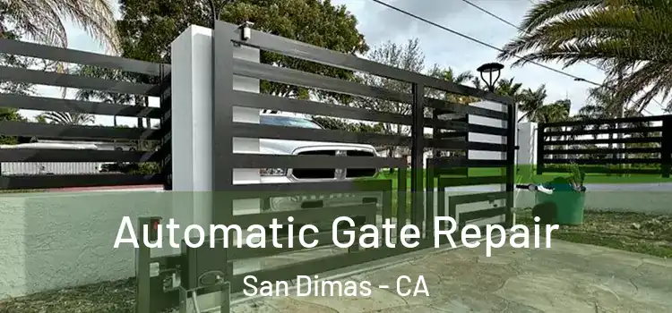  Automatic Gate Repair San Dimas - CA