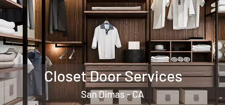 Closet Door Services San Dimas - CA