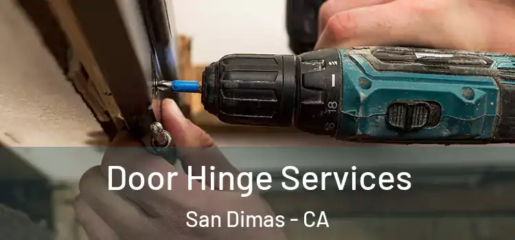 Door Hinge Services San Dimas - CA