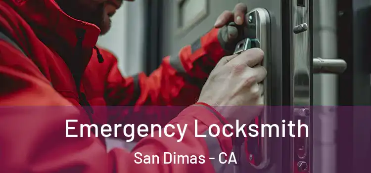Emergency Locksmith San Dimas - CA